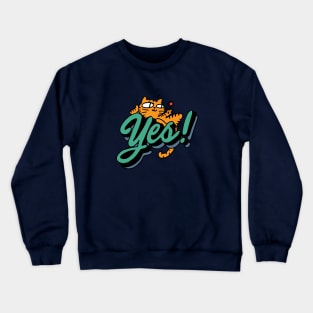 Yes! Crewneck Sweatshirt